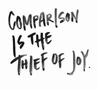 Image result for Memes of Comparison Is the Thief of Joy
