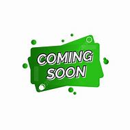Image result for Coming Soon Green