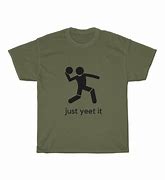 Image result for Yeet It