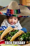 Image result for Taco Tuesday Meme