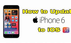 Image result for Can iPhone 6 Get iOS 14