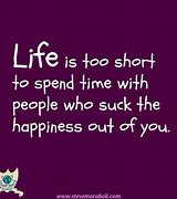 Image result for Life Too Short Quotes