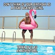 Image result for Funny Birthday Meme for Grumpy Man