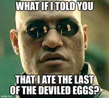 Image result for Love Deviled Eggs Meme