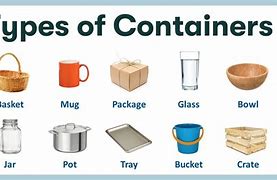 Image result for Different Types of Containers