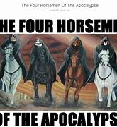 Image result for Four Horsemen Meme