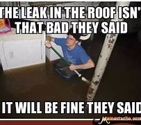 Image result for Funny Roof Memes