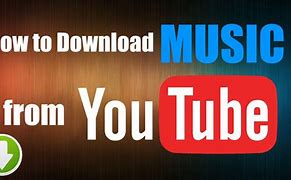 Image result for Free Download Music From YouTube