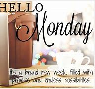 Image result for Its Monday New Week