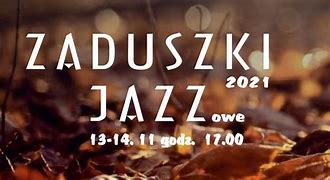 Image result for co_to_znaczy_zaduszki_jazzowe