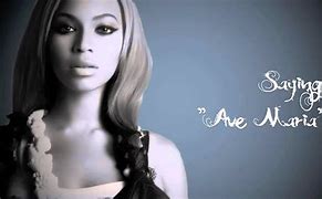 Image result for Beyonce Ave Maria