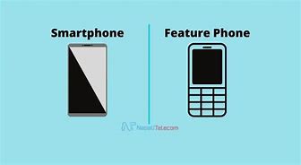 Image result for Feature Phone and Smartphone Difference
