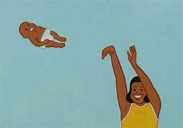 Image result for Tossing Baby Meme