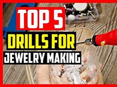 Image result for Jewelry Drill