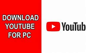 Image result for YouTube Download PC Windows 7