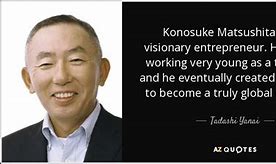 Image result for Panasonic Founder Quote