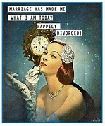 Image result for Funny Divorce Quotes About Half
