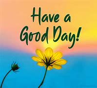 Image result for Great Day Messages