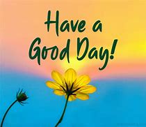 Image result for Wishing Everyone a Great Day