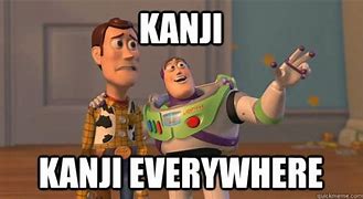Image result for Kanji Memes