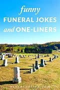 Image result for Funny Funeral Ideas