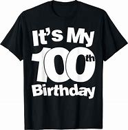 Image result for Happy 100th Birthday T-Shirt