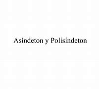 Image result for as�ndeton