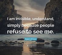Image result for Being Invisible to Others
