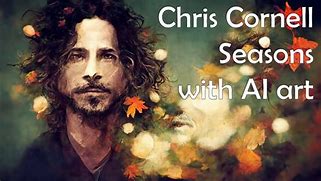 Image result for Chris Cornell Seasons Lyrics