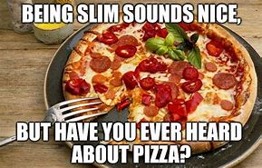 Image result for Funny Pizza Sayings