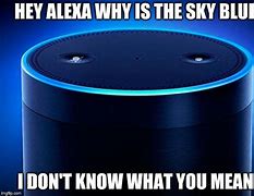 Image result for Alexa Screw Up Meme