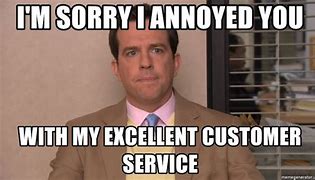 Image result for Working in Customer Service Meme