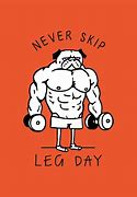 Image result for Don't Forget Leg Day