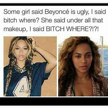 Image result for Sassy Beyoncé Meme
