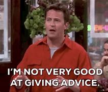 Image result for Don't Give Me Advice Meme