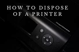 Image result for Dispose Printer
