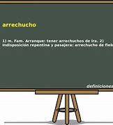 Image result for arrechucho