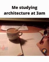 Image result for Architecture Student Memes