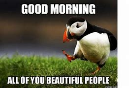 Image result for Good Morning Meme Have Fun