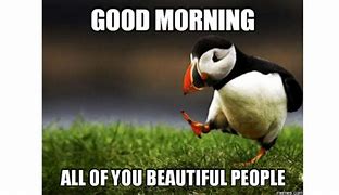 Image result for Good Morning Meme Safety