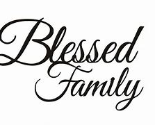 Image result for Blessed Family
