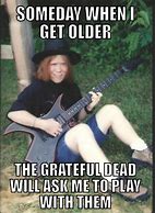 Image result for Grateful Dead Memes