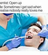 Image result for Going to the Dentist Meme