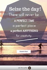 Image result for Seize the Moment Quotes