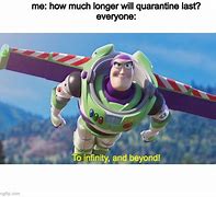Image result for Buzz Lightyear to Infinity and Beyond Meme