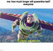 Image result for Buzz Lightyear to Infinity Meme