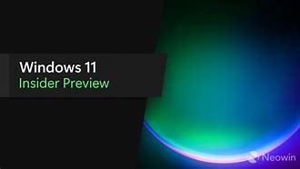 Image result for Windows 11 Insider Preview New Features