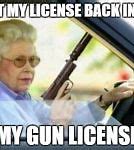 Image result for Grandma with a Gun Meme