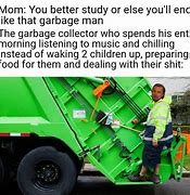 Image result for Garbage Truck Meme