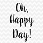 Image result for OH Happy Day Free Graphic Art
